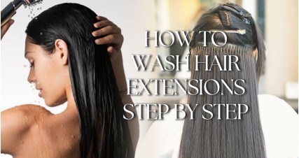 Step By Step Guide: How To Wash Hair Extensions!